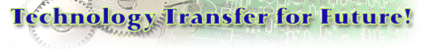Technology Transfar for Future!